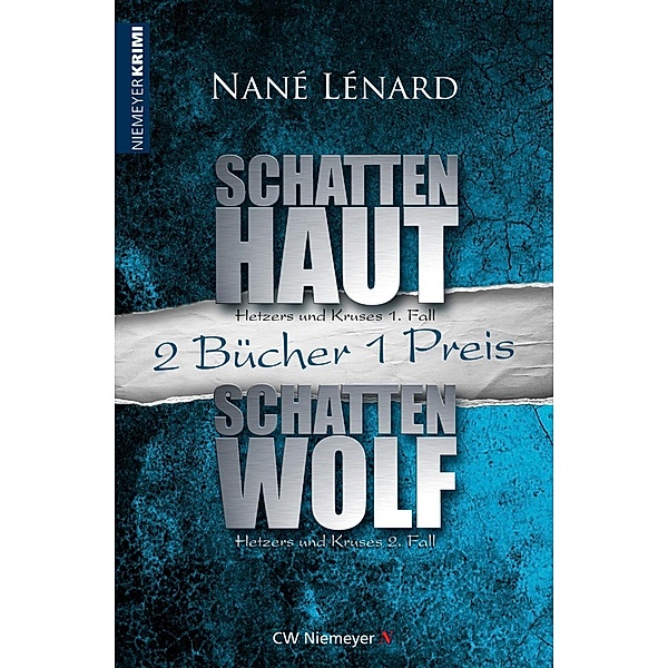 SchattenHaut & SchattenWolf / WeserberglandKRIMI, Nané Lénard