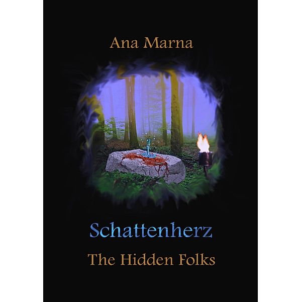 Schattenherz, Ana Marna