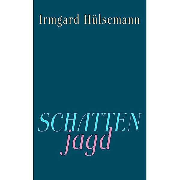 Schattenjagd, Irmgard Hülsemann