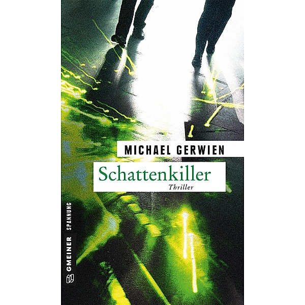 Schattenkiller / Journalist Wolf Schneider Bd.1, Michael Gerwien