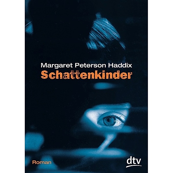 Schattenkinder Bd.1, Margaret Peterson Haddix