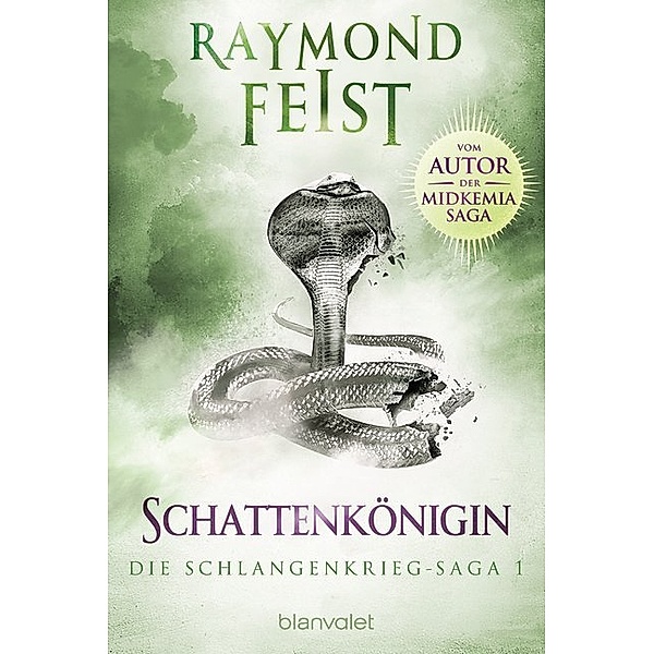 Schattenkönigin / Schlangenkrieg Saga Bd.1, Raymond Feist