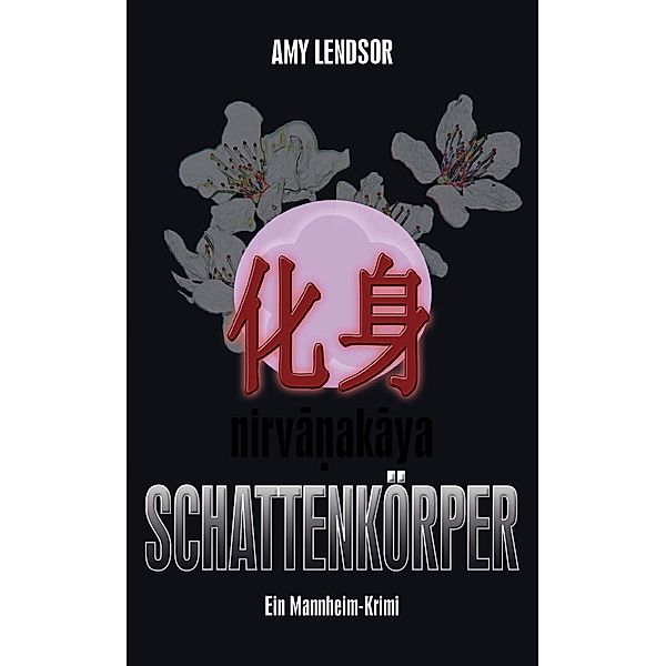 Schattenkörper, Amy Lendsor