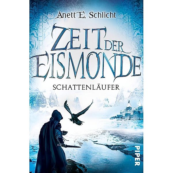 Schattenläufer / Zeit der Eismonde Bd.2, Anett E. Schlicht