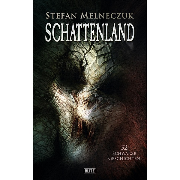 Schattenland / Phantastische Storys Bd.3, Stefan Melneczuk