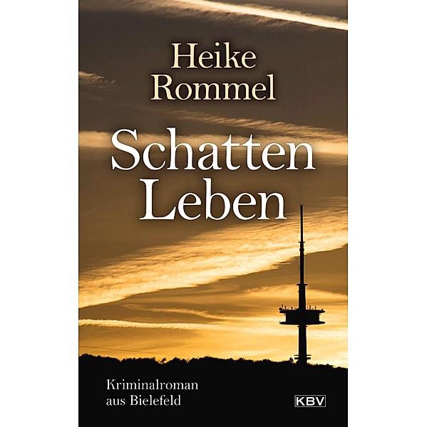 Schattenleben / Bielefelder KK11 Bd.6, Heike Rommel