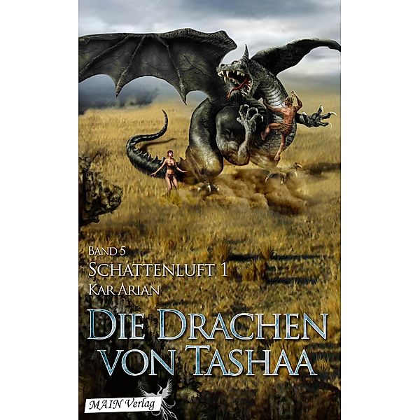 Schattenluft (Die Drachen von Tashaa 5.1), Kar Arian