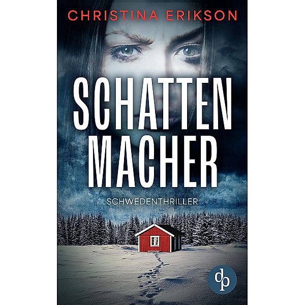 Schattenmacher, Christina Erikson