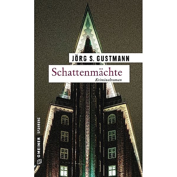 Schattenmächte, Jörg S. Gustmann