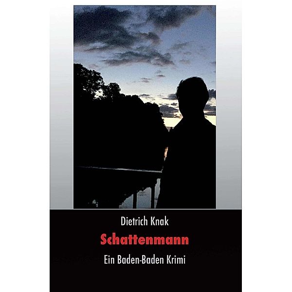 Schattenmann, Dietrich Knak