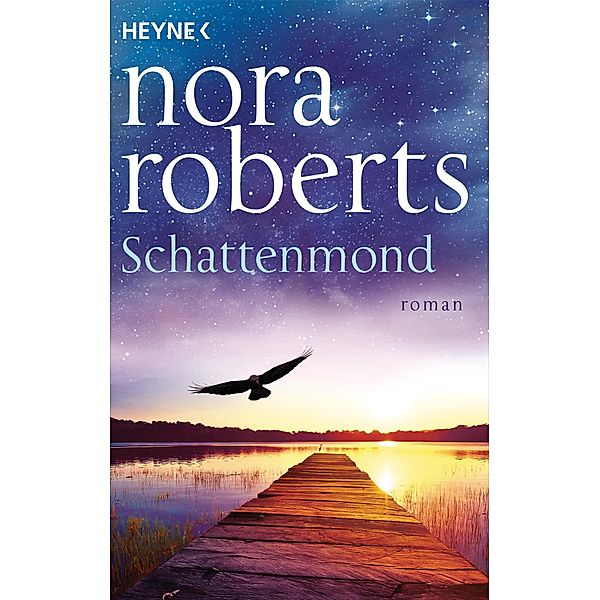 Schattenmond / Schatten-Trilogie Bd.1, Nora Roberts