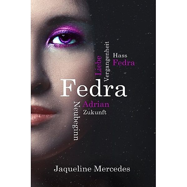 Schattenreihe: Fedra, Jaqueline Mercedes