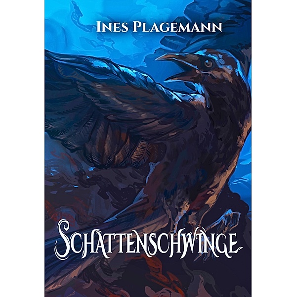 Schattenschwinge / Die Vogelwandler-Dilogie Bd.2, Ines Plagemann