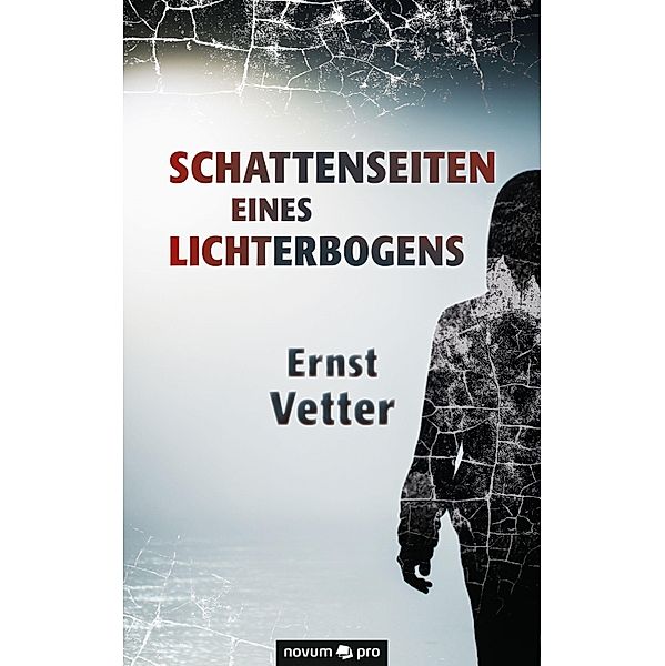 Schattenseiten eines Lichterbogens, Ernst Vetter