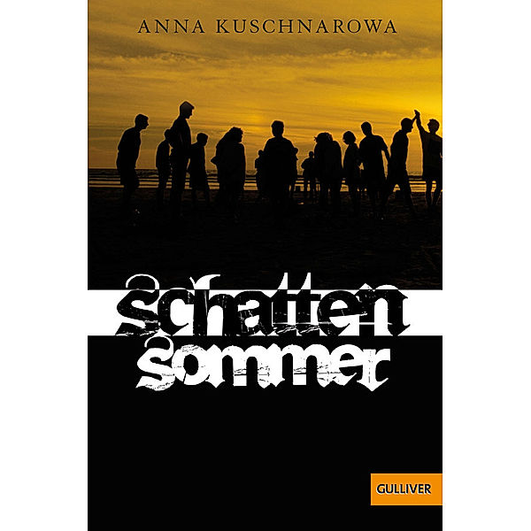 Schattensommer / Gulliver Taschenbücher Bd.1172, Anna Kuschnarowa