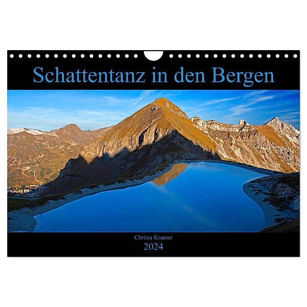 Schattentanz in den Bergen (Wandkalender 2024 DIN A4 quer), CALVENDO Monatskalender, Christa Kramer