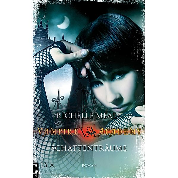 Schattenträume / Vampire Academy Bd.3, Richelle Mead