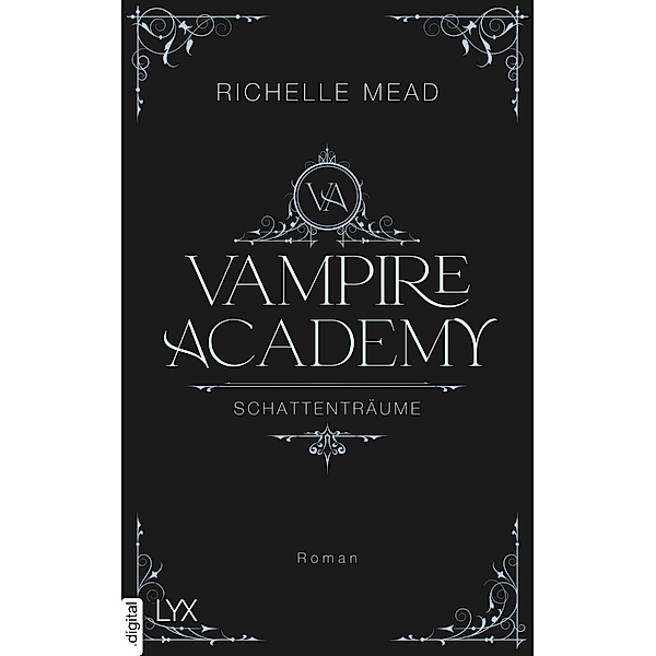 Schattenträume / Vampire Academy Bd.3, Richelle Mead