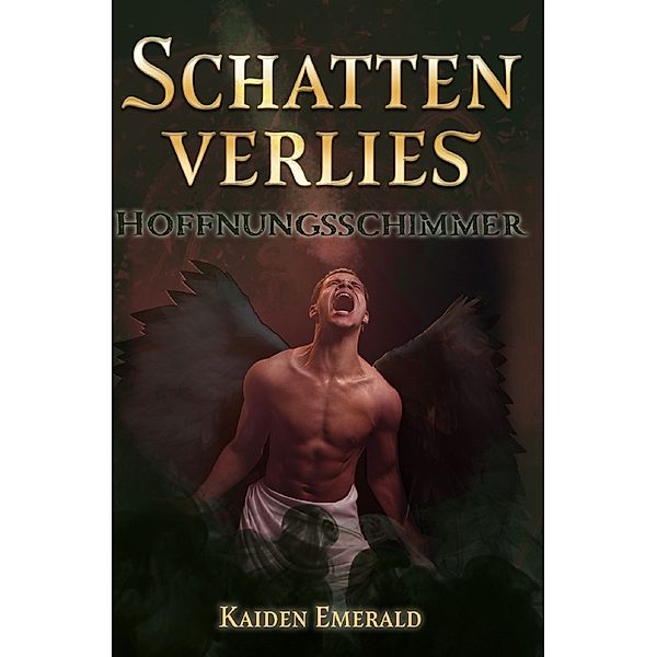 Schattenverlies 3: Hoffnungsschimmer, Kaiden Emerald