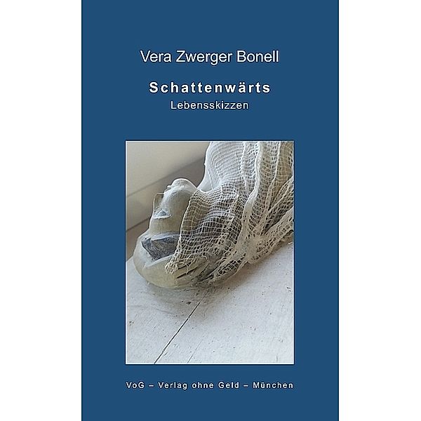 Schattenwärts, Vera Zwerger Bonell