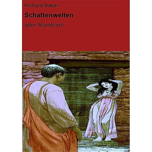 Schattenwelten, Richard Baker