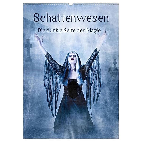 Schattenwesen - Die dunkle Seite der Magie (Wandkalender 2024 DIN A2 hoch), CALVENDO Monatskalender, Ravienne Art