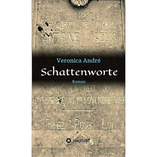 Schattenworte, Veronica André