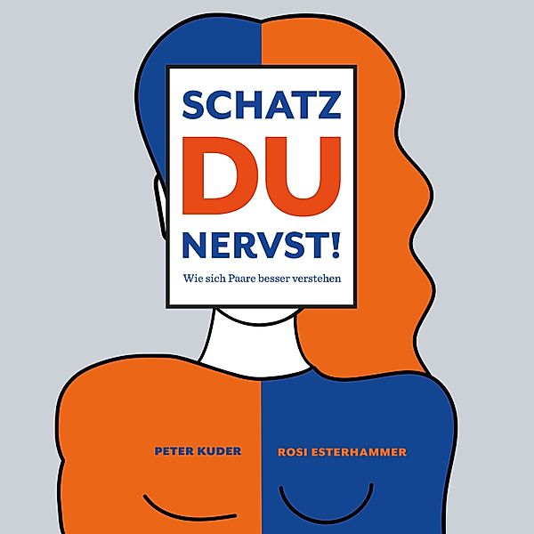 Schatz du nervst!, Rosi Esterhammer, Peter Kuder