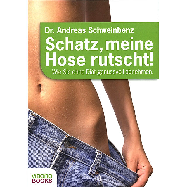 Schatz, meine Hose rutscht! Buch versandkostenfrei bei Weltbild.de