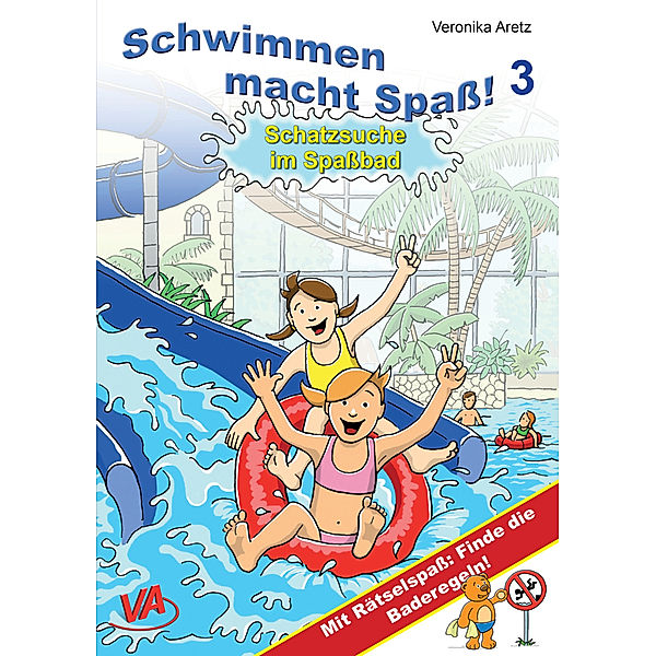 Schatzsuche im Spassbad / Schwimmen macht Spass Bd.3, Veronika Aretz