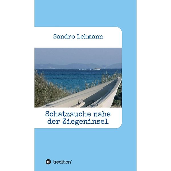 Schatzsuche nahe der Ziegeninsel, Sandro Lehmann