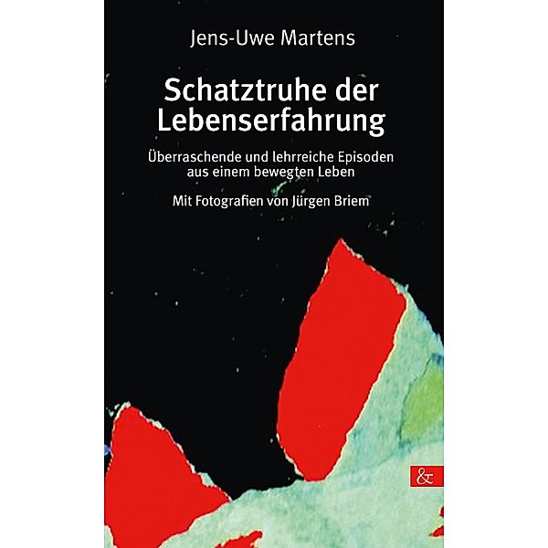 Schatztruhe der Lebenserfahrung, Jens-Uwe Martens