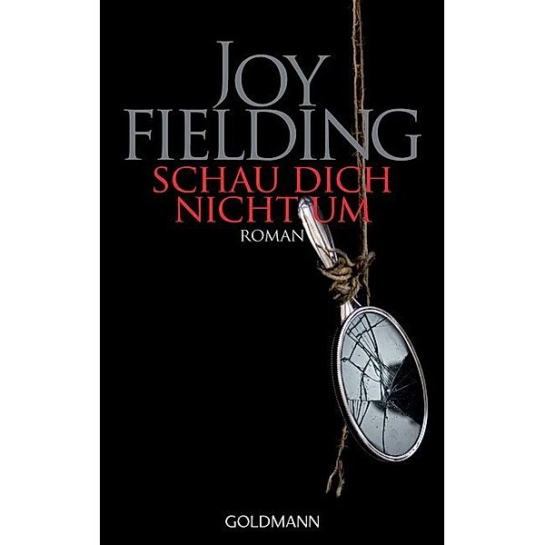 Schau Dich nicht um, Joy Fielding