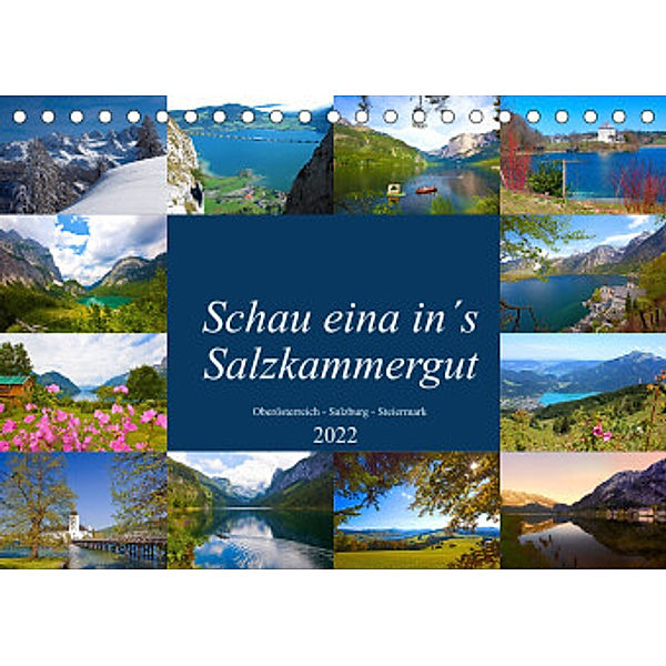 Schau eina in´s Salzkammergut (Tischkalender 2022 DIN A5 quer), Christa Kramer