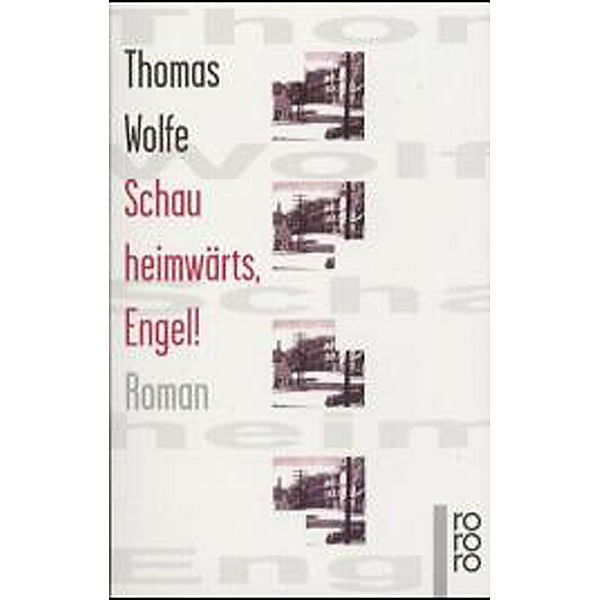 Schau heimwärts, Engel!, Thomas Wolfe