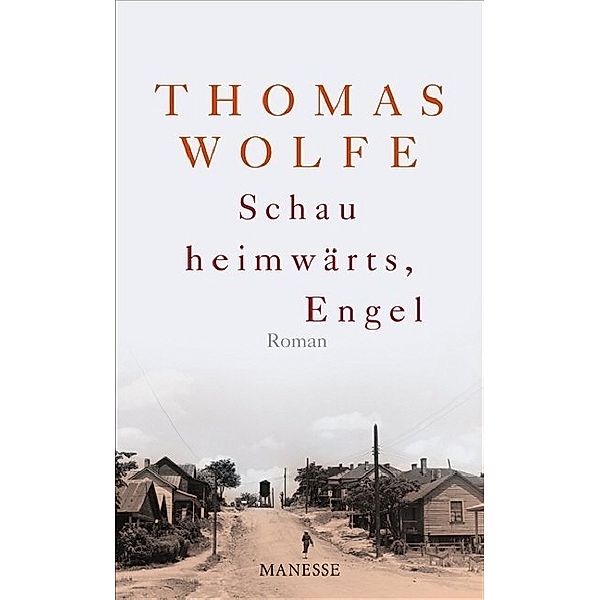 Schau heimwärts, Engel, Thomas Wolfe