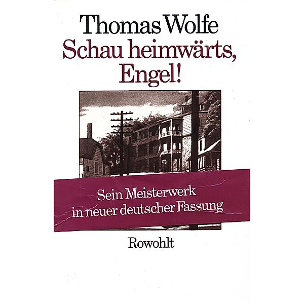 Schau heimwärts, Engel (Neufassung), Thomas Wolfe