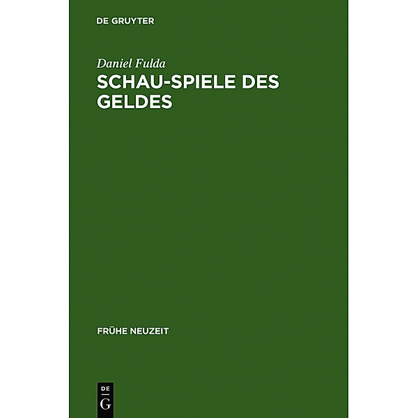 Schau-Spiele des Geldes, Daniel Fulda