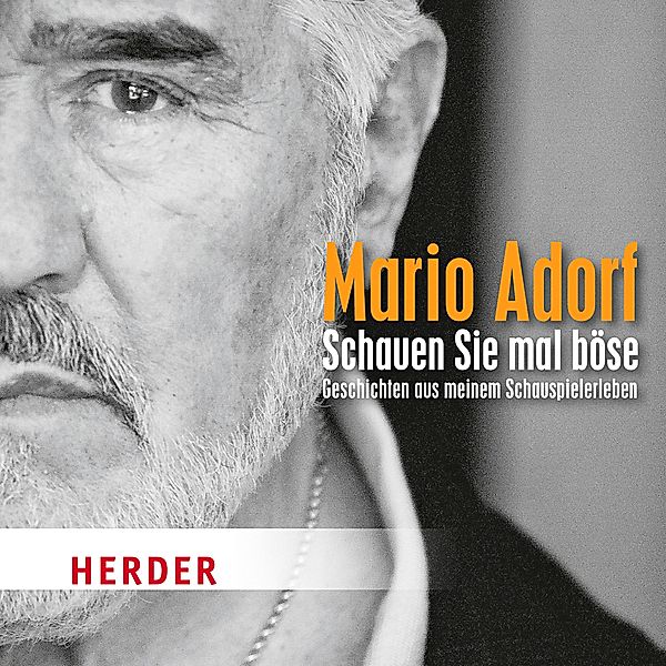 Schauen Sie mal böse, 1 Audio-CD, Mario Adorf
