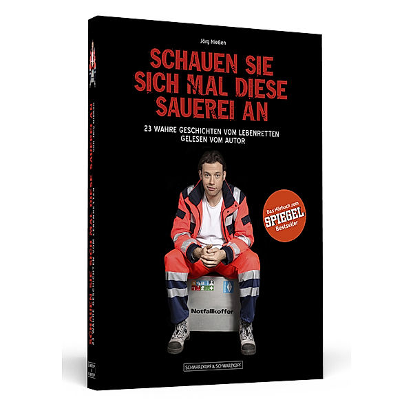 Schauen Sie sich mal diese Sauerei an, 5 Audio-CDs, Jörg Nießen