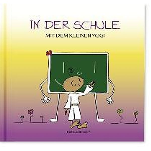 Schauer, B: Yogi Buch - In der Schule mit dem kleinen Yogi, Barbara Schauer