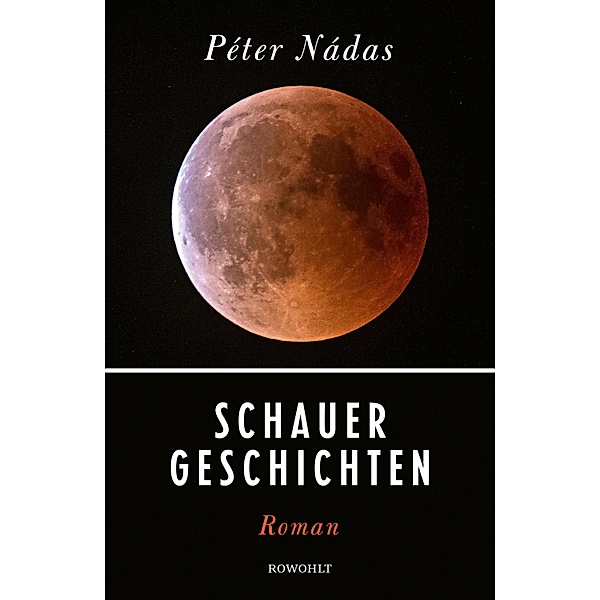 Schauergeschichten, Péter Nádas