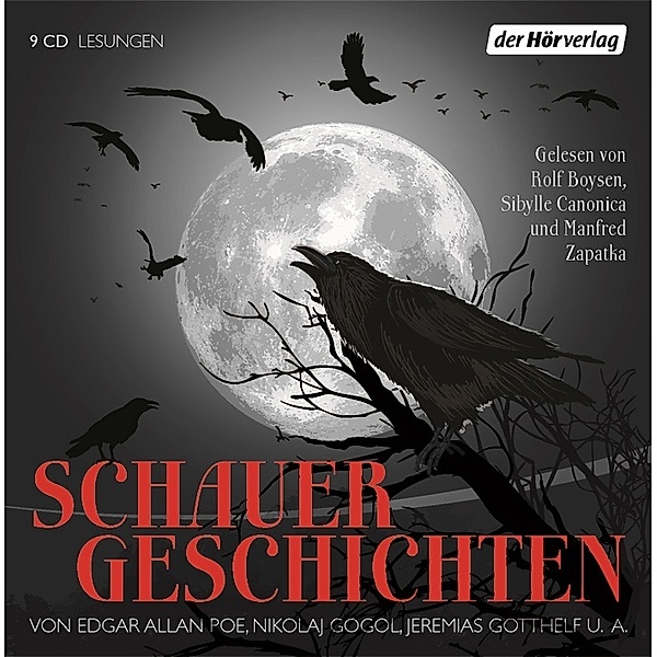 Schauergeschichten, 9 Audio-CDs, Edgar Allan Poe, Nikolaj Gogol, Jeremias Gotthelf, Johann Wolfgang von Goethe, Friedrich Schiller, Droste-Hülsho