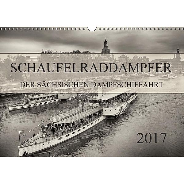 Schaufelraddampfer der Sächsischen Dampfschiffahrt (Wandkalender 2017 DIN A3 quer), Dirk Meutzner