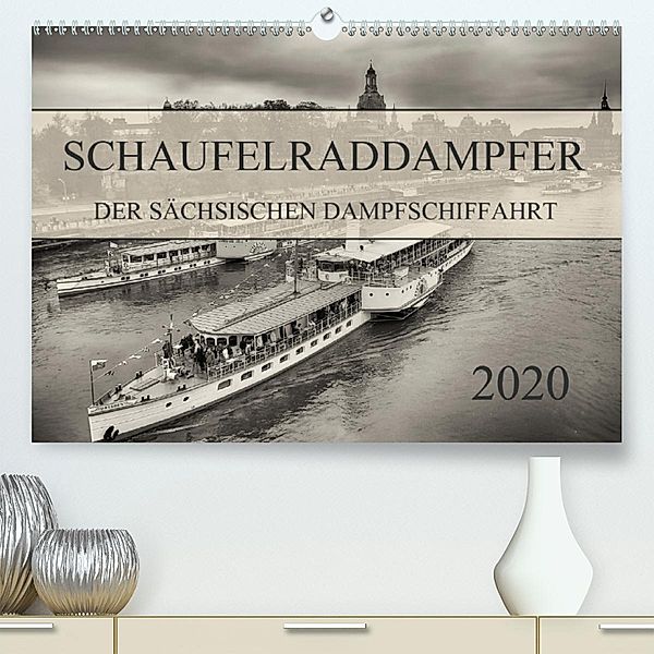 Schaufelraddampfer der Sächsischen Dampfschiffahrt (Premium-Kalender 2020 DIN A2 quer), Dirk Meutzner