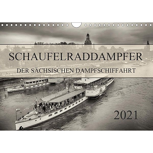 Schaufelraddampfer der Sächsischen Dampfschiffahrt (Wandkalender 2021 DIN A4 quer), Dirk Meutzner