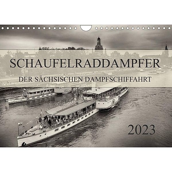 Schaufelraddampfer der Sächsischen Dampfschiffahrt (Wandkalender 2023 DIN A4 quer), Dirk Meutzner