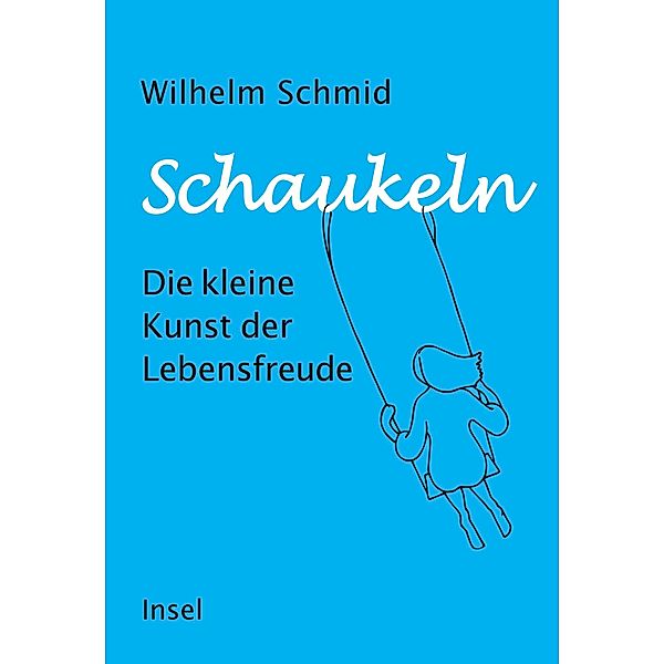 Schaukeln, Wilhelm Schmid