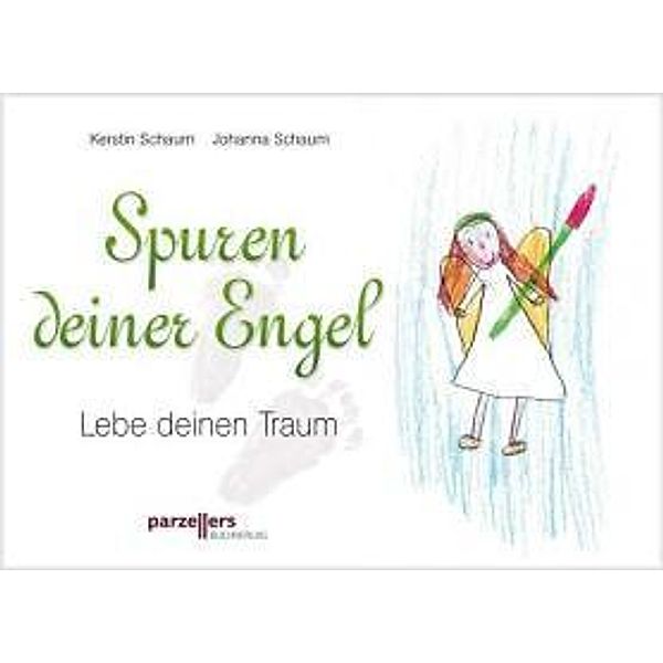 Schaum, K: Spuren Deiner Engel, Kerstin Schaum, Johanna Schaum