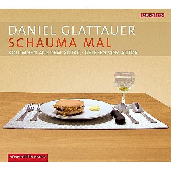 Schauma mal,1 Audio-CD, Daniel Glattauer